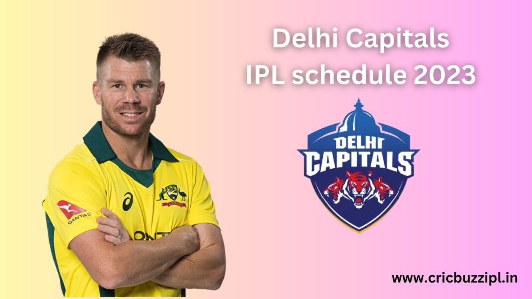 Delhi Capitals Bangalore IPL schedule 2023