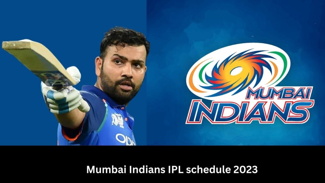 Mumbai Indians IPL schedule 2023