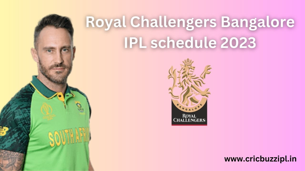 Royal Challengers Bangalore IPL schedule 2023